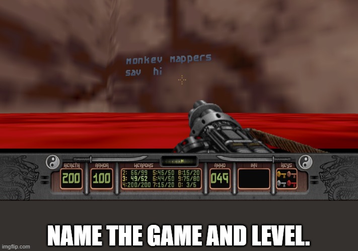 Fun to look for Easter eggs in no clip mode | NAME THE GAME AND LEVEL. | image tagged in video games,computer games | made w/ Imgflip meme maker