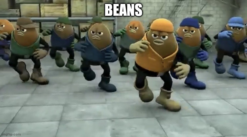 Killer Bean | BEANS | image tagged in killer bean | made w/ Imgflip meme maker