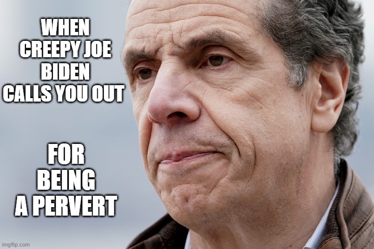 WHEN CREEPY JOE BIDEN CALLS YOU OUT FOR BEING A PERVERT | made w/ Imgflip meme maker