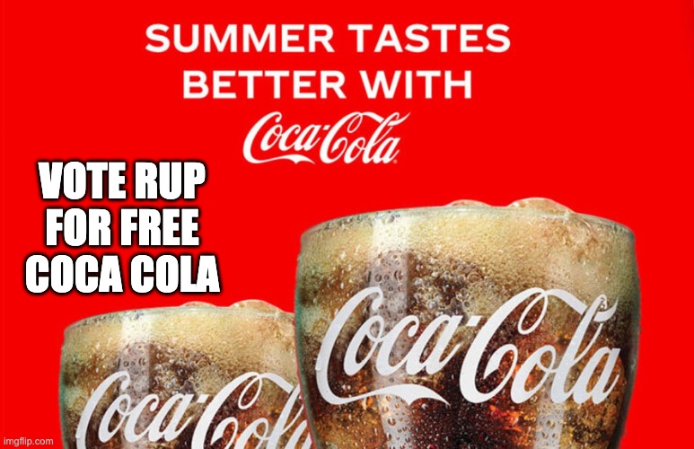 VOTE RUP FOR FREE COCA COLA | made w/ Imgflip meme maker