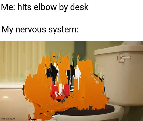 No elbow, no mascara |  Me: hits elbow by desk; My nervous system: | image tagged in transparent,the amazing world of gumball,darwin watterson,elbow,painting,glitch | made w/ Imgflip meme maker