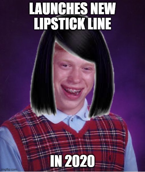 LAUNCHES NEW LIPSTICK LINE; IN 2020 | made w/ Imgflip meme maker