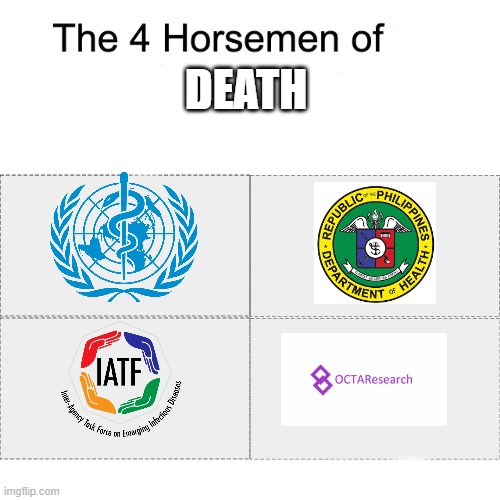 In the Philippines, we have the four horsemen, rather viruses, of death. | DEATH | image tagged in four horsemen | made w/ Imgflip meme maker