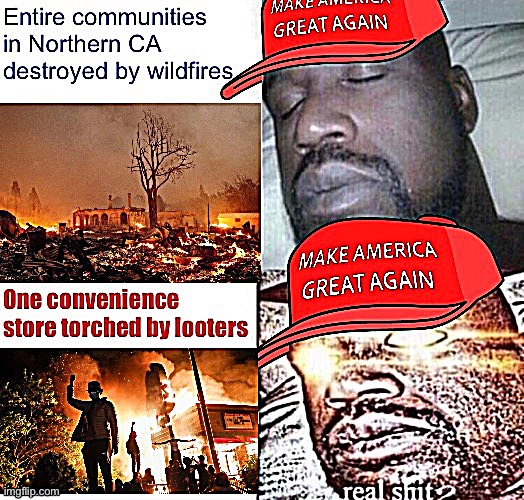 image tagged in sleeping shaq,conservative logic,wildfires,wildfire,climate change,global warming | made w/ Imgflip meme maker