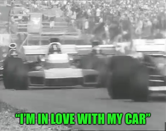 “I’M IN LOVE WITH MY CAR” | made w/ Imgflip meme maker