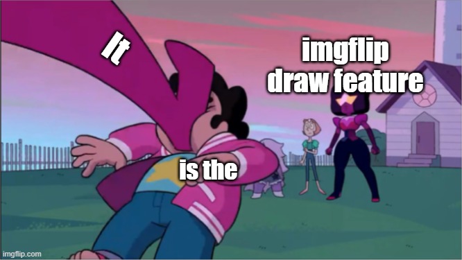 Steven universe the movie template | It is the imgflip draw feature | image tagged in steven universe the movie template | made w/ Imgflip meme maker