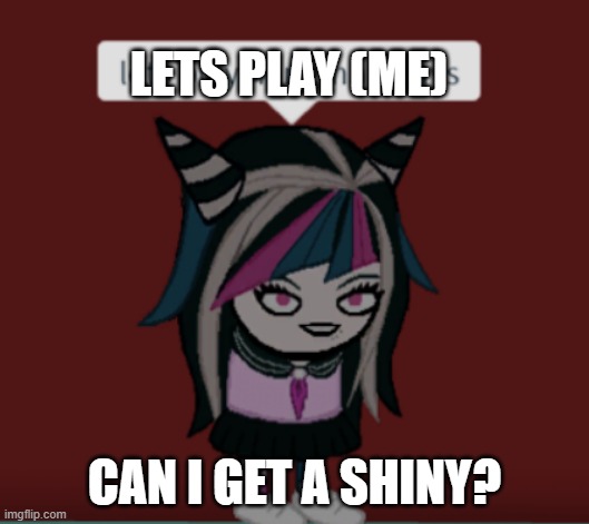 I have when I am in bed to when I go to sleep to get a shiny. If I can, I will tell you all who it is (Wingull, Pichu, Magnemite | LETS PLAY (ME); CAN I GET A SHINY? | image tagged in lets play hangman,pokemon,shiny | made w/ Imgflip meme maker