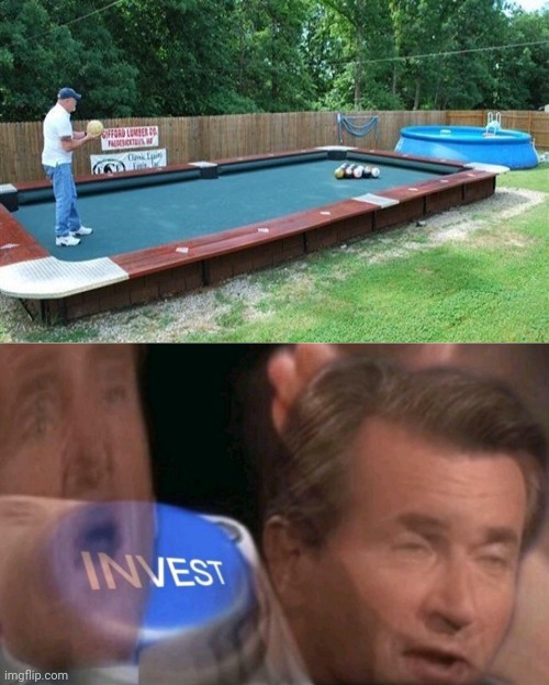 Nailed it: Pool | image tagged in invest,pool,funny,memes,you had one job,nailed it | made w/ Imgflip meme maker
