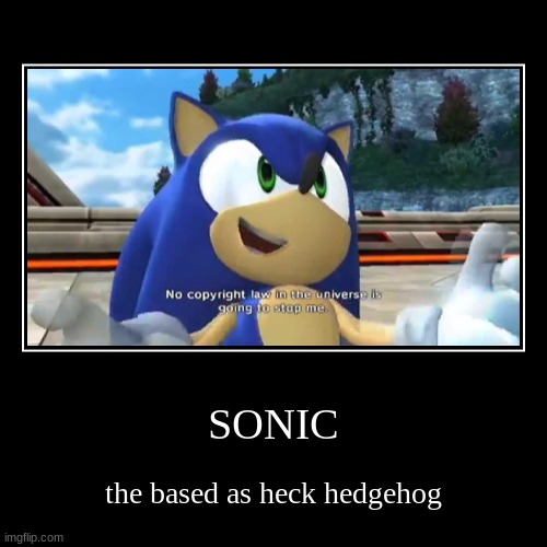 image tagged in funny,demotivationals,sonic the hedgehog | made w/ Imgflip demotivational maker