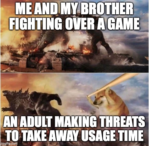 MMMMMMMM CHEESE | ME AND MY BROTHER FIGHTING OVER A GAME; AN ADULT MAKING THREATS TO TAKE AWAY USAGE TIME | image tagged in godzilla vs kong vs cheems,oh wow are you actually reading these tags,barney will eat all of your delectable biscuits | made w/ Imgflip meme maker