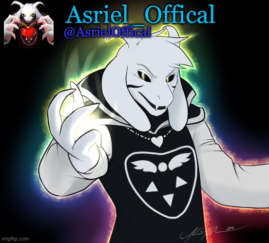 My New Announcement Page | Asriel_Offical; @AsrielOffical | made w/ Imgflip meme maker