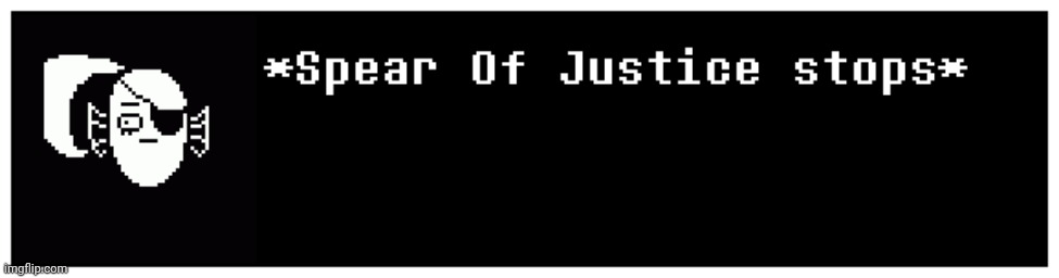(Spear Of Justice stops) | image tagged in spear of justice stops | made w/ Imgflip meme maker