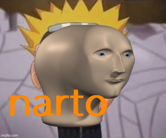 narto | made w/ Imgflip meme maker