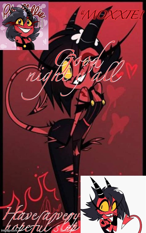 A Millie temp from a Millie simp | Good night y’all; Have a very hopeful slep | image tagged in a millie temp from a millie simp | made w/ Imgflip meme maker