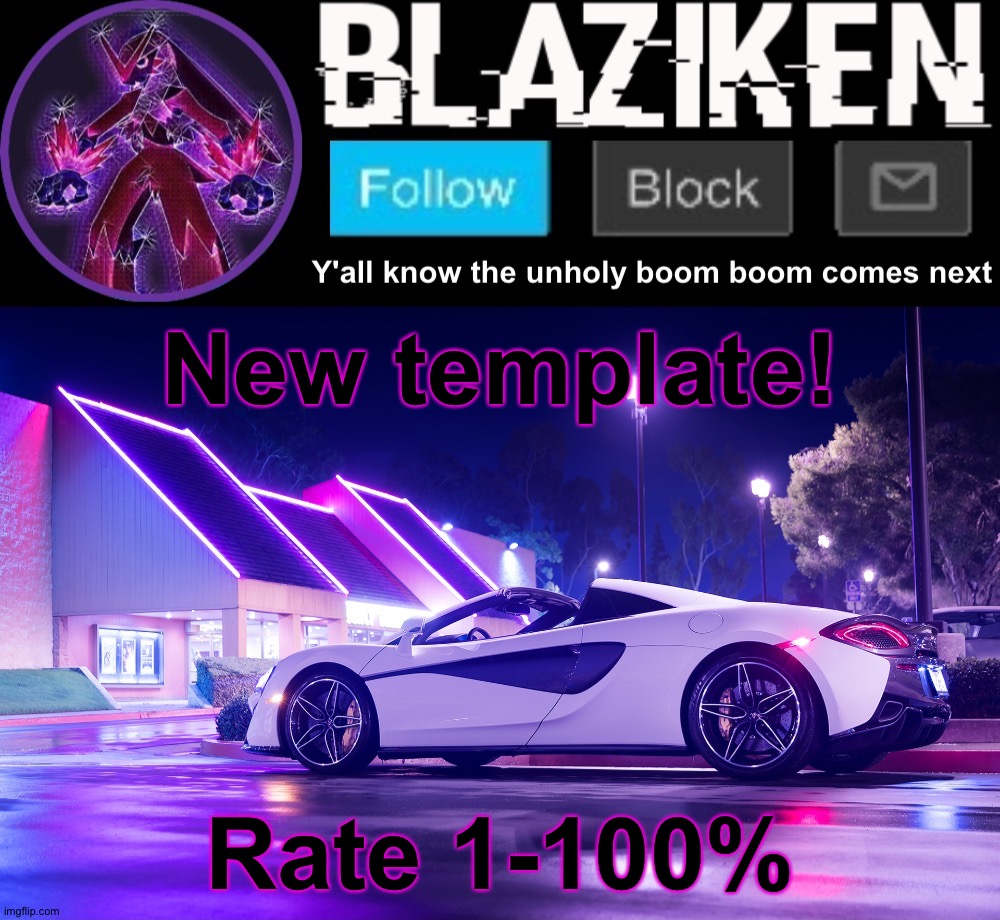 Blaziken announcement template V4 | New template! Rate 1-100% | image tagged in blaziken announcement template v4 | made w/ Imgflip meme maker
