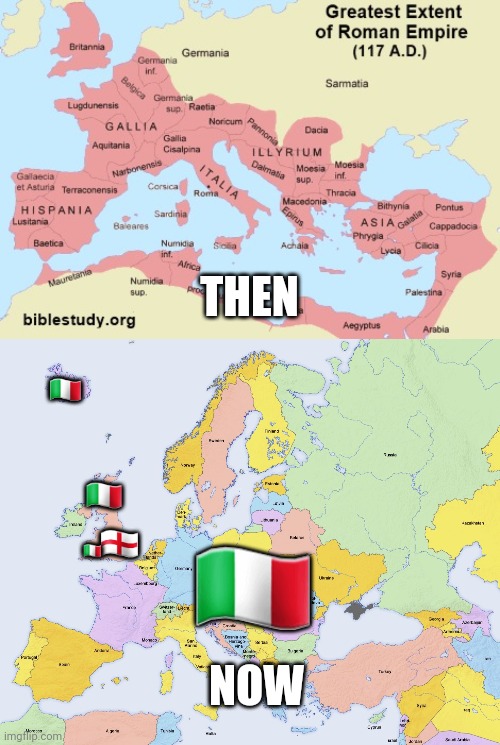 Euro 2020 fans in a nutshell | THEN; 🇮🇹; 🇮🇹; 🇮🇹; 🏴󠁧󠁢󠁥󠁮󠁧󠁿; 🇮🇹; NOW | image tagged in roman empire map,roman empire,rome,england,italy,euro 2020 | made w/ Imgflip meme maker
