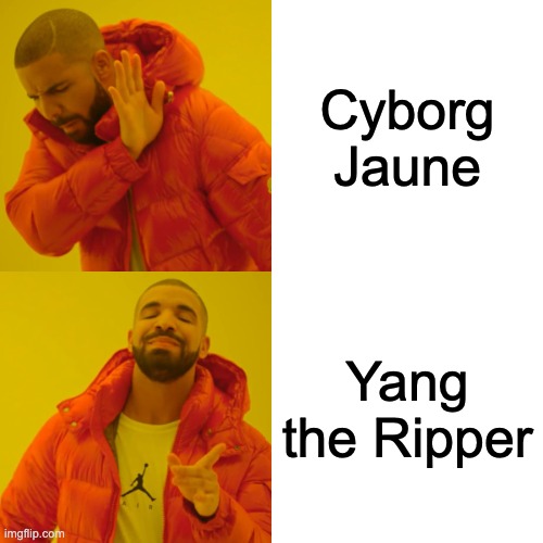 Drake Hotline Bling | Cyborg Jaune; Yang the Ripper | image tagged in memes,drake hotline bling,metal gear solid,rwby | made w/ Imgflip meme maker