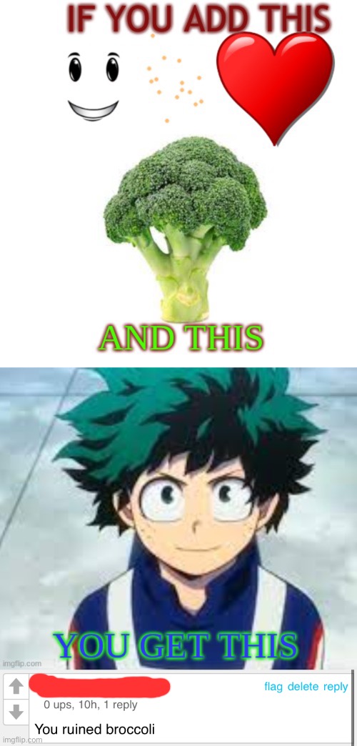 Congratulations, MHA. You ruined broccoli. | made w/ Imgflip meme maker