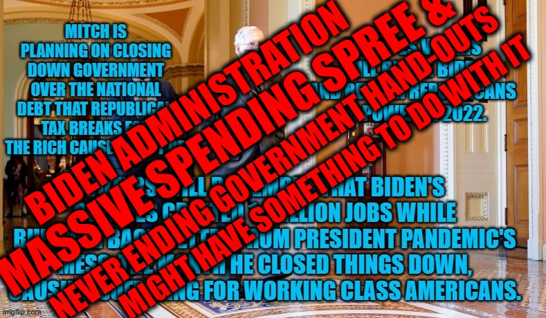 BIDEN ADMINISTRATION MASSIVE SPENDING SPREE & NEVER ENDING GOVERNMENT HAND-OUTS MIGHT HAVE SOMETHING TO DO WITH IT | made w/ Imgflip meme maker