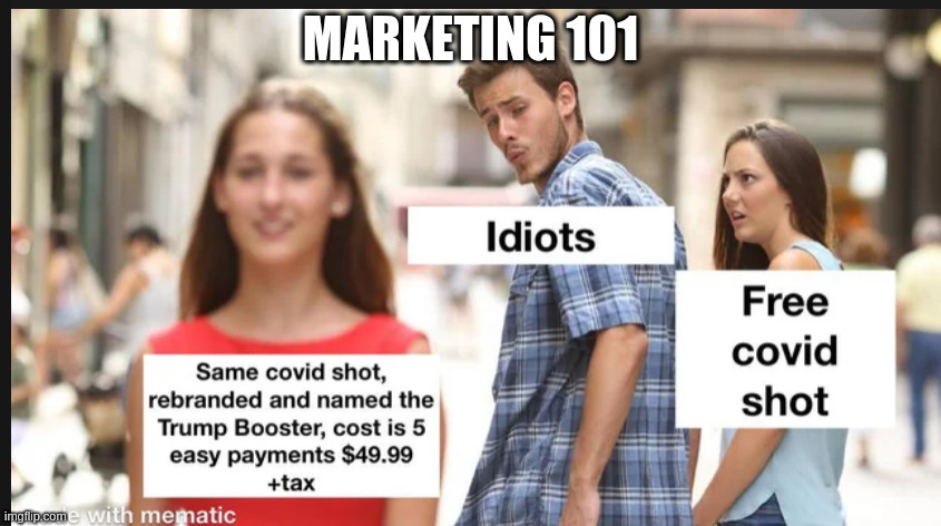 this could work, but why bother | MARKETING 101 | image tagged in covid,fun | made w/ Imgflip meme maker