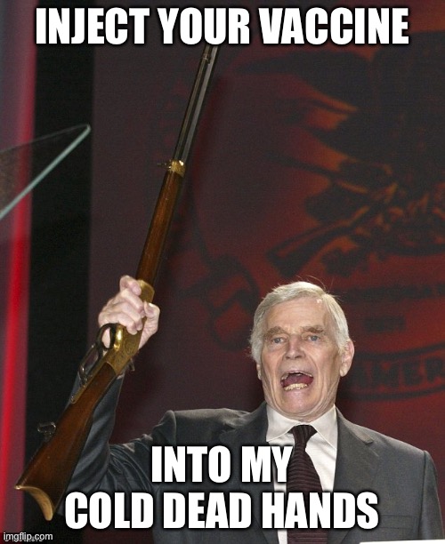 Take this jab and shove it | INJECT YOUR VACCINE; INTO MY COLD DEAD HANDS | image tagged in charlton heston | made w/ Imgflip meme maker