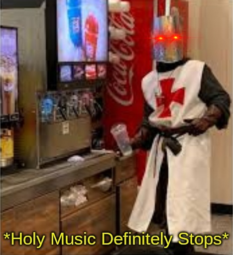 Holy Music Definitely Stops Blank Meme Template