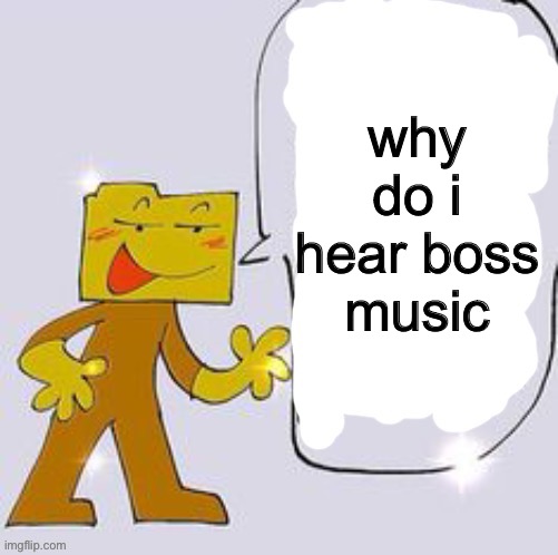 Ron says: | why do i hear boss music | image tagged in ron says | made w/ Imgflip meme maker