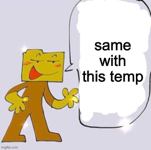 Ron says: | same with this temp | image tagged in ron says | made w/ Imgflip meme maker