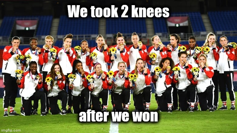 Thanks , neighbor ! | We took 2 knees; after we won | image tagged in woke,broke,losers,gold medal,champions | made w/ Imgflip meme maker