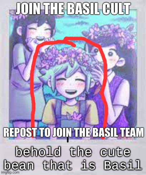 dew it | JOIN THE BASIL CULT; REPOST TO JOIN THE BASIL TEAM | image tagged in cute bean basil | made w/ Imgflip meme maker