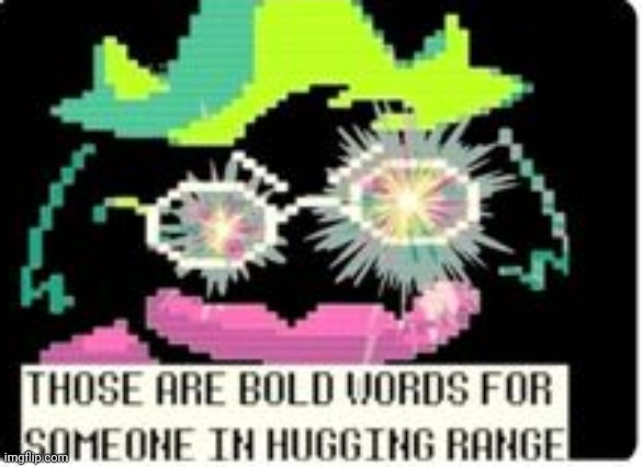 Bold Words | image tagged in bold words | made w/ Imgflip meme maker