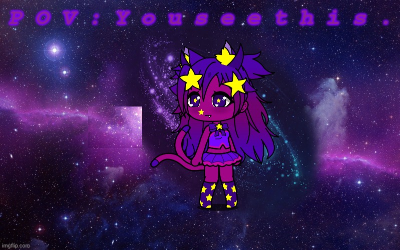 Starcatcher Kawaii! Inspired by CesarFever's demon form! Kawaii by... Kawaii. Cesar by CesarFever(idk his real name)! | P O V : Y o u s e e t h i s . | made w/ Imgflip meme maker