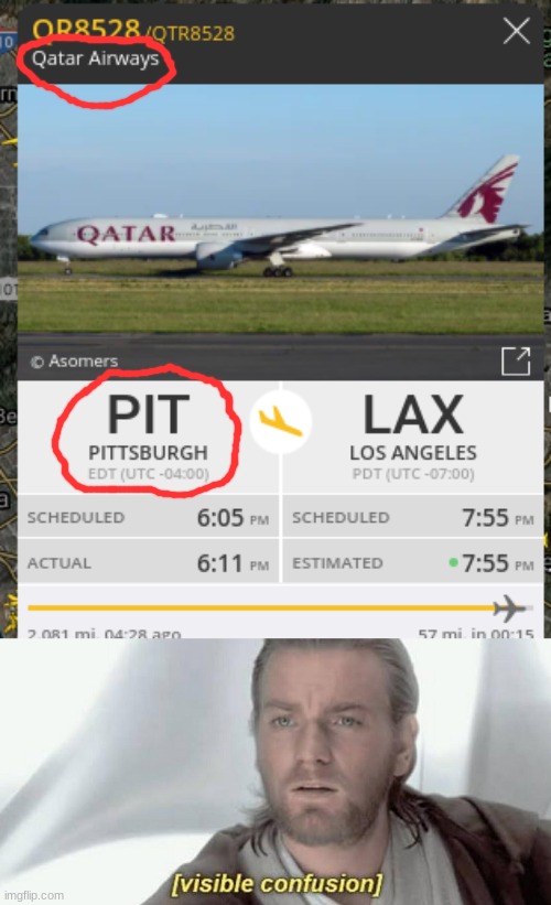 This passenger Qatar Airways Boeing 777 departed Pittsburgh going to LA. Confusion 100. | image tagged in visible confusion,aviation,memes,boeing,confusion,airplane | made w/ Imgflip meme maker