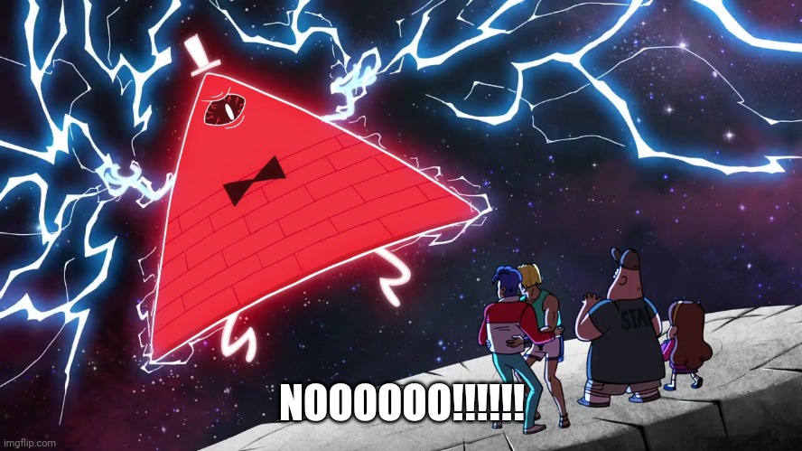 Bill Cipher | NOOOOOO!!!!!! | image tagged in bill cipher | made w/ Imgflip meme maker