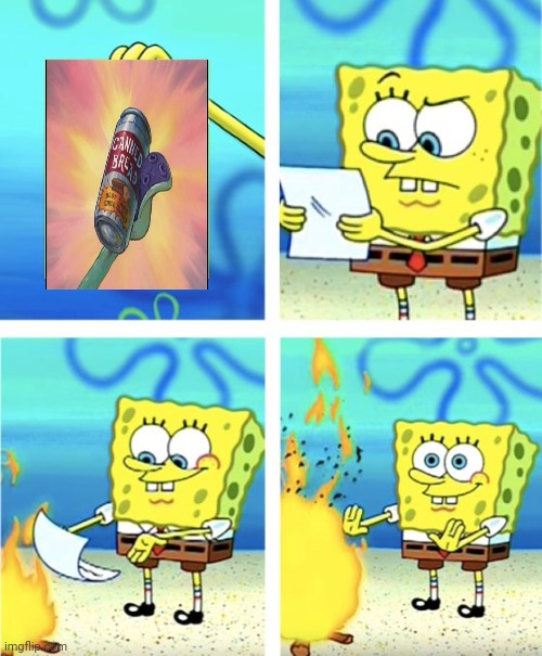 Spongebob Burning Paper | image tagged in spongebob burning paper | made w/ Imgflip meme maker