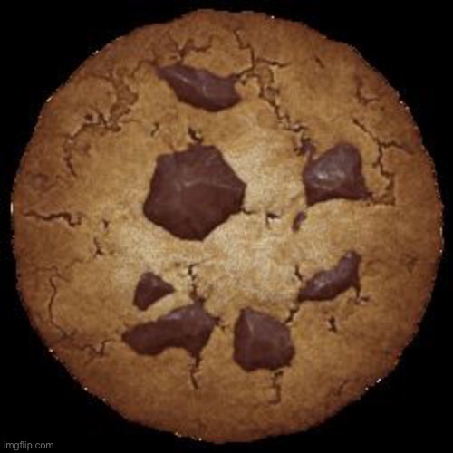 Cookie Clicker | image tagged in cookie clicker | made w/ Imgflip meme maker