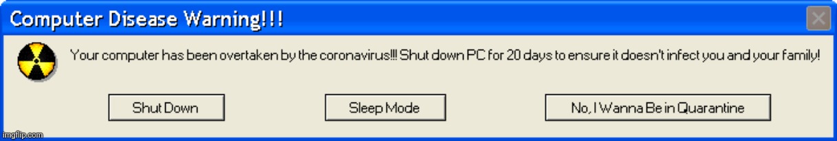 This makes no sense | image tagged in coronavirus,quarantine | made w/ Imgflip meme maker