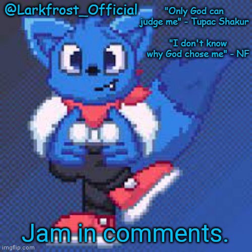 Larkfrost_Official Loki Announcement template | Jam in comments. | image tagged in larkfrost_official loki announcement template | made w/ Imgflip meme maker