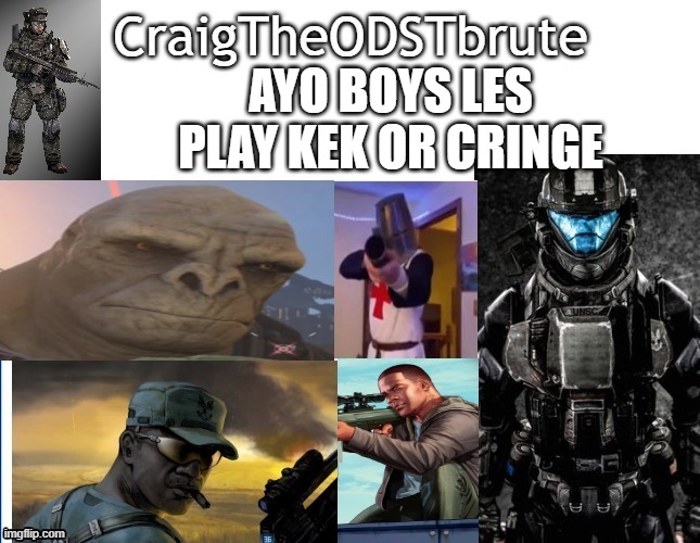 my announcement plate | AYO BOYS LES PLAY KEK OR CRINGE | image tagged in my announcement plate | made w/ Imgflip meme maker