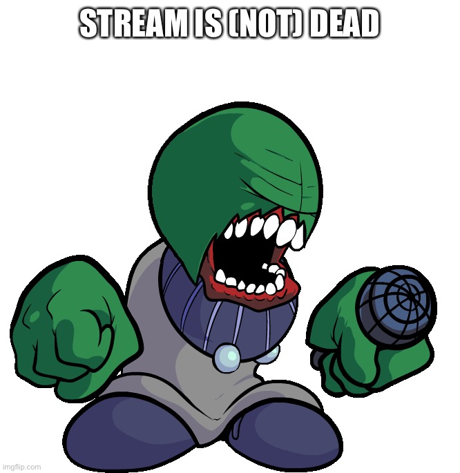 Bald Tricky | STREAM IS (NOT) DEAD | image tagged in bald tricky | made w/ Imgflip meme maker