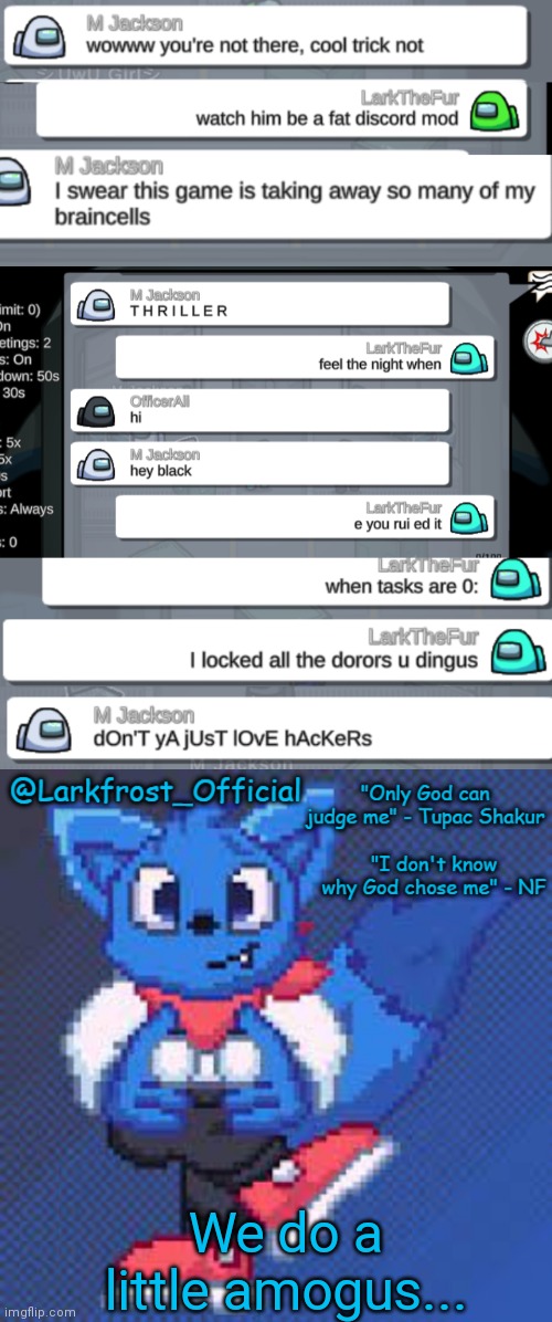 Played a round of amoung us and did not regret | We do a little amogus... | image tagged in larkfrost_official loki announcement template | made w/ Imgflip meme maker