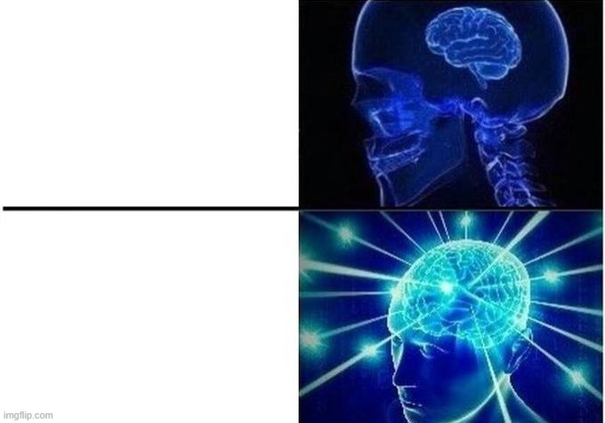 Expanding Brain Two Frames | image tagged in expanding brain two frames | made w/ Imgflip meme maker