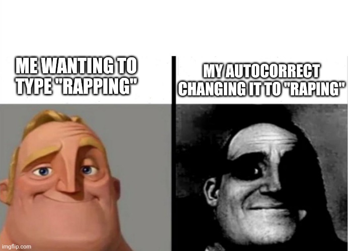 Teacher's Copy | MY AUTOCORRECT CHANGING IT TO "RAPING"; ME WANTING TO TYPE "RAPPING" | image tagged in teacher's copy | made w/ Imgflip meme maker