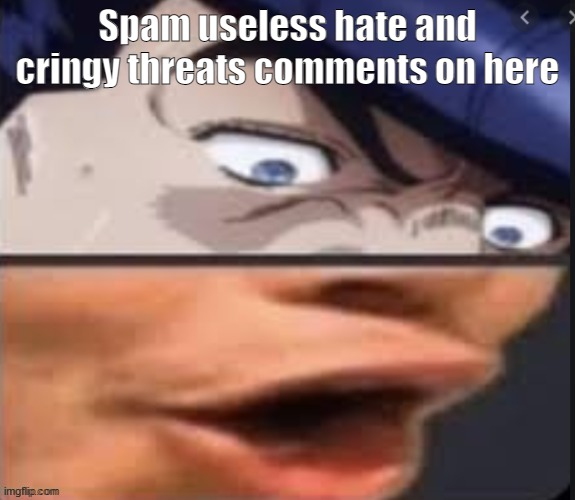 amogus sucks | Spam useless hate and cringy threats comments on here | image tagged in josuke pog | made w/ Imgflip meme maker