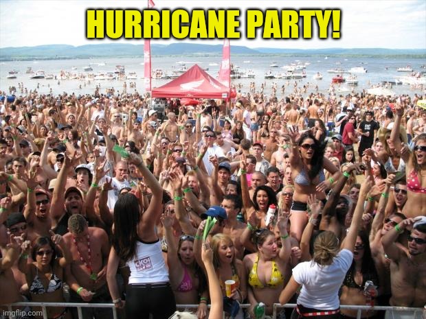 Beach Party | HURRICANE PARTY! | image tagged in beach party | made w/ Imgflip meme maker