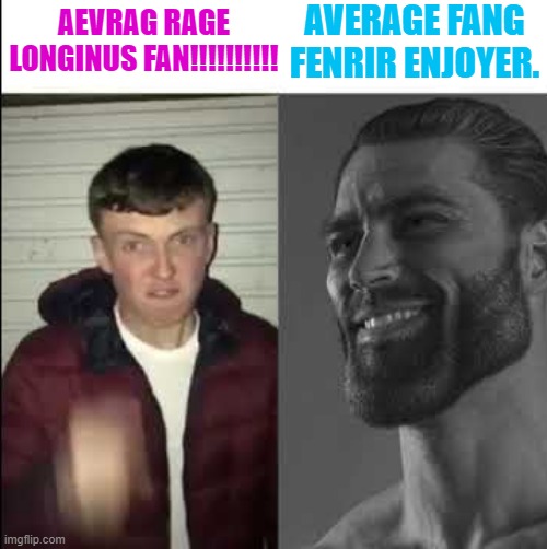 Giga chad template | AVERAGE FANG FENRIR ENJOYER. AEVRAG RAGE LONGINUS FAN!!!!!!!!!! | image tagged in giga chad template,Beyblade | made w/ Imgflip meme maker