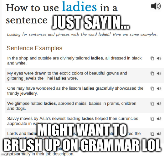 JUST SAYIN... MIGHT WANT TO BRUSH UP ON GRAMMAR LOL | image tagged in grammar,love | made w/ Imgflip meme maker