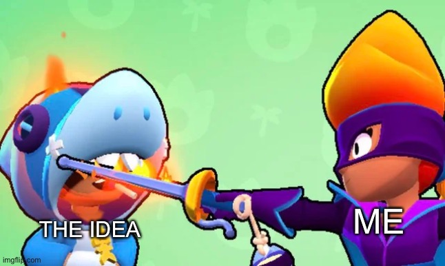 THE IDEA ME | image tagged in amber roasting leon literally | made w/ Imgflip meme maker