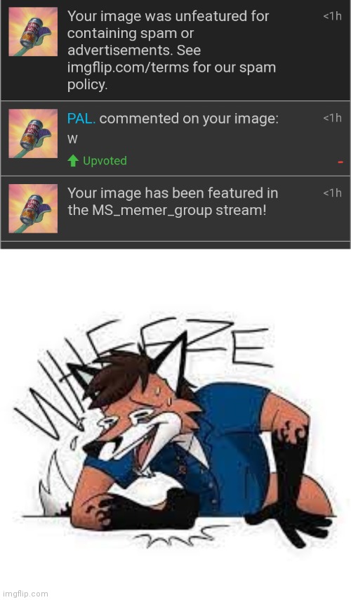 Randomname's approving them. I fell like spamming it. | image tagged in furry wheeze | made w/ Imgflip meme maker