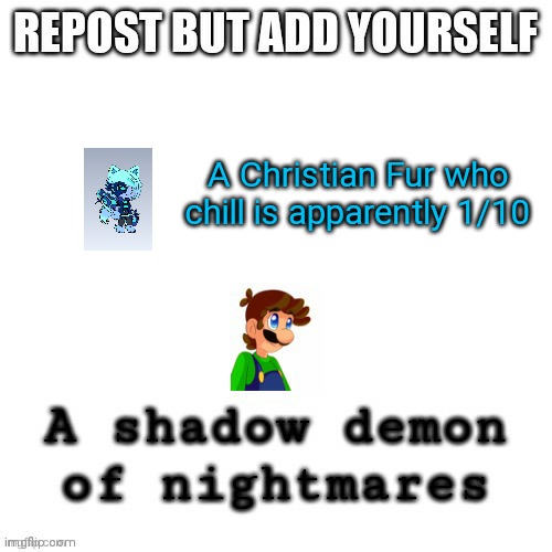 Pls add space | A Christian Fur who chill is apparently 1/10 | made w/ Imgflip meme maker